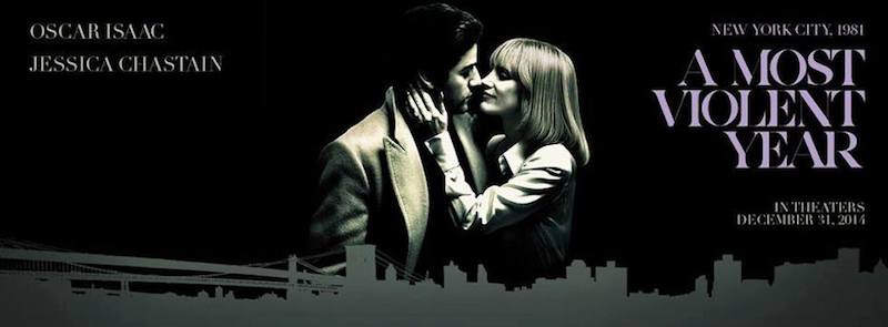 Movie Review: A MOST VIOLENT YEAR