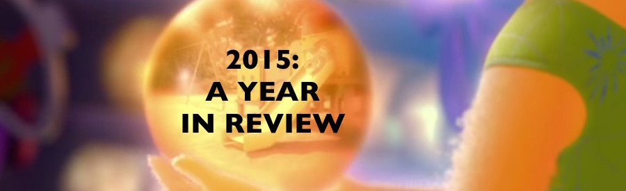 2015: A YEAR IN REVIEW
