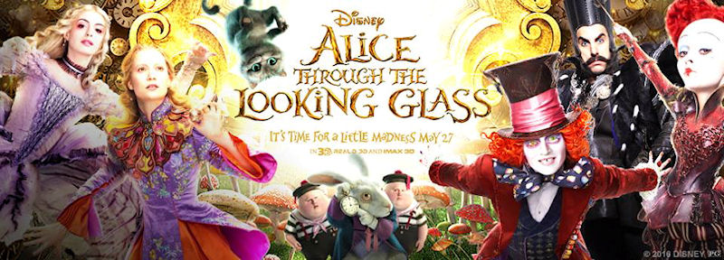 Movie Review: ALICE THROUGH THE LOOKING GLASS