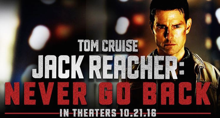 Movie Review: JACK REACHER: NEVER GO BACK