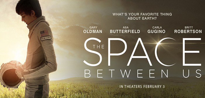 Movie Review: THE SPACE BETWEEN US