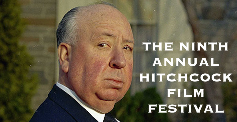 THE NINTH ANNUAL HITCHCOCK FILM FESTIVAL