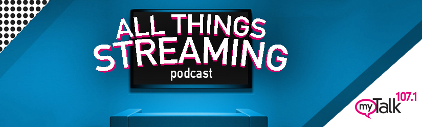 ALL THINGS STREAMING EPISODES 19-22