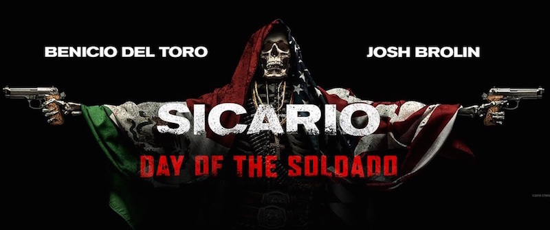 Movie Review: SICARIO: DAY OF THE SOLDADO