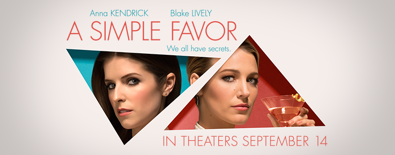Movie Review: A SIMPLE FAVOR
