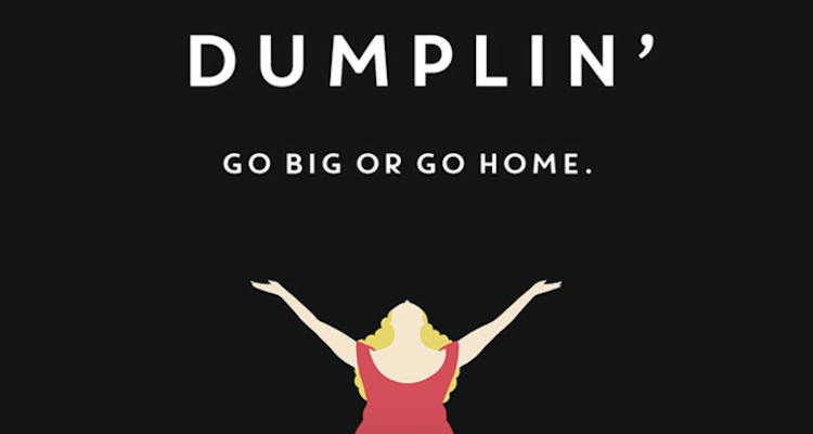Movie Review: DUMPLIN’