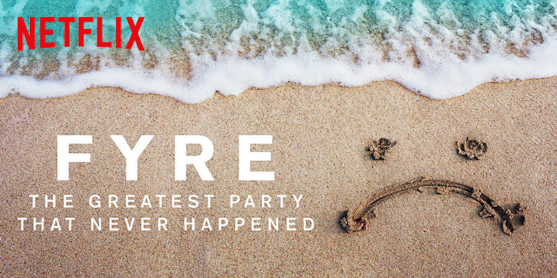 Movie Review: FYRE