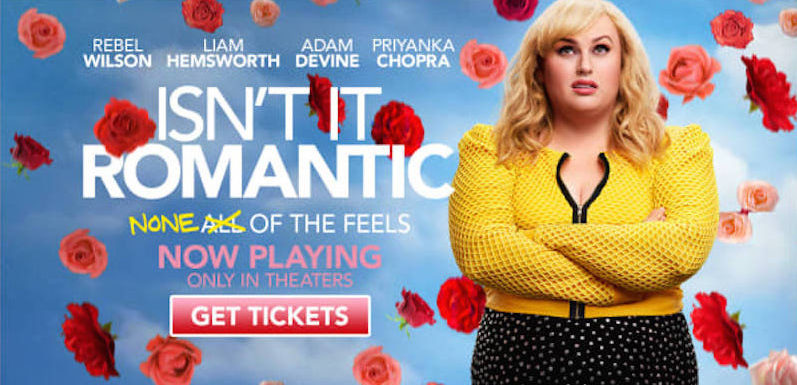 Movie Review: ISN’T IT ROMANTIC – PAUL'S TRIP TO THE MOVIES