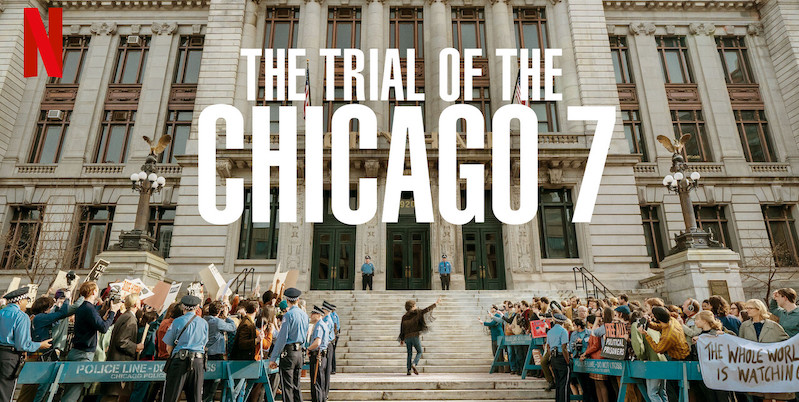 Movie Review: THE TRIAL OF THE CHICAGO 7