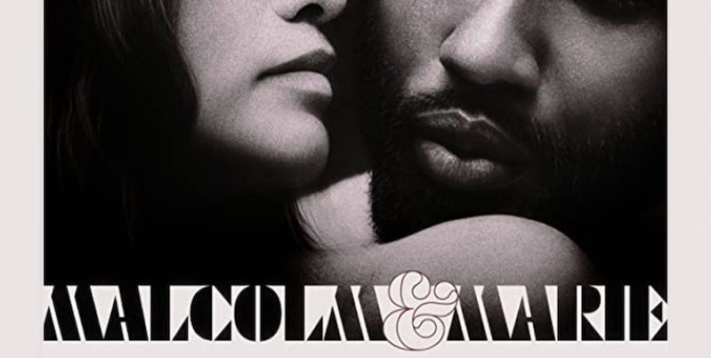 Movie Review: MALCOLM & MARIE