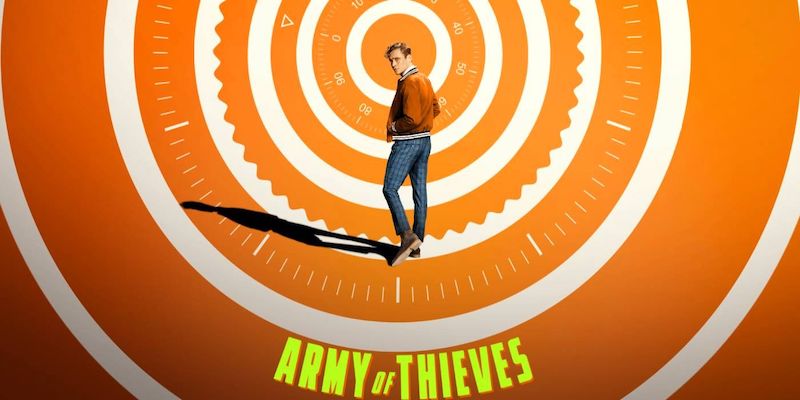 Movie Review: ARMY OF THIEVES