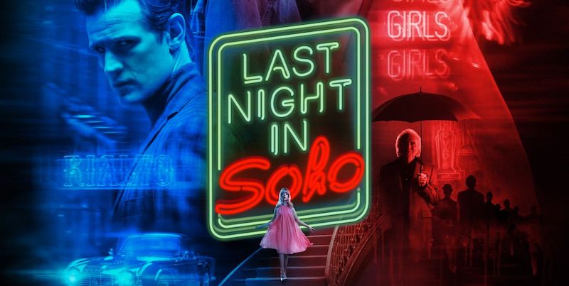 Movie Review: LAST NIGHT IN SOHO