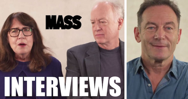 MASS Interviews – Ann Dowd, Reed Birney, Jason Isaacs