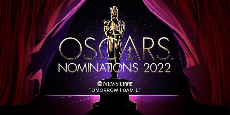 THE 94th ACADEMY AWARDS – THE NOMINATIONS