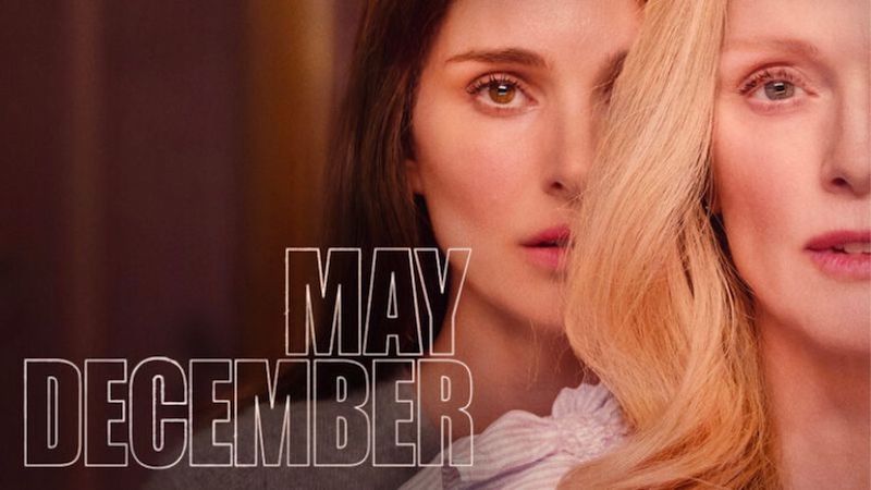 Movie Review: MAY DECEMBER
