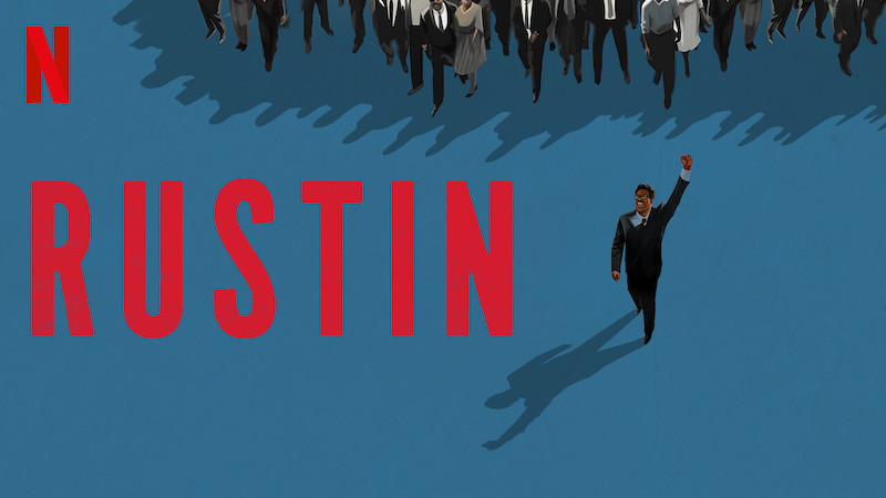 Movie Review: RUSTIN